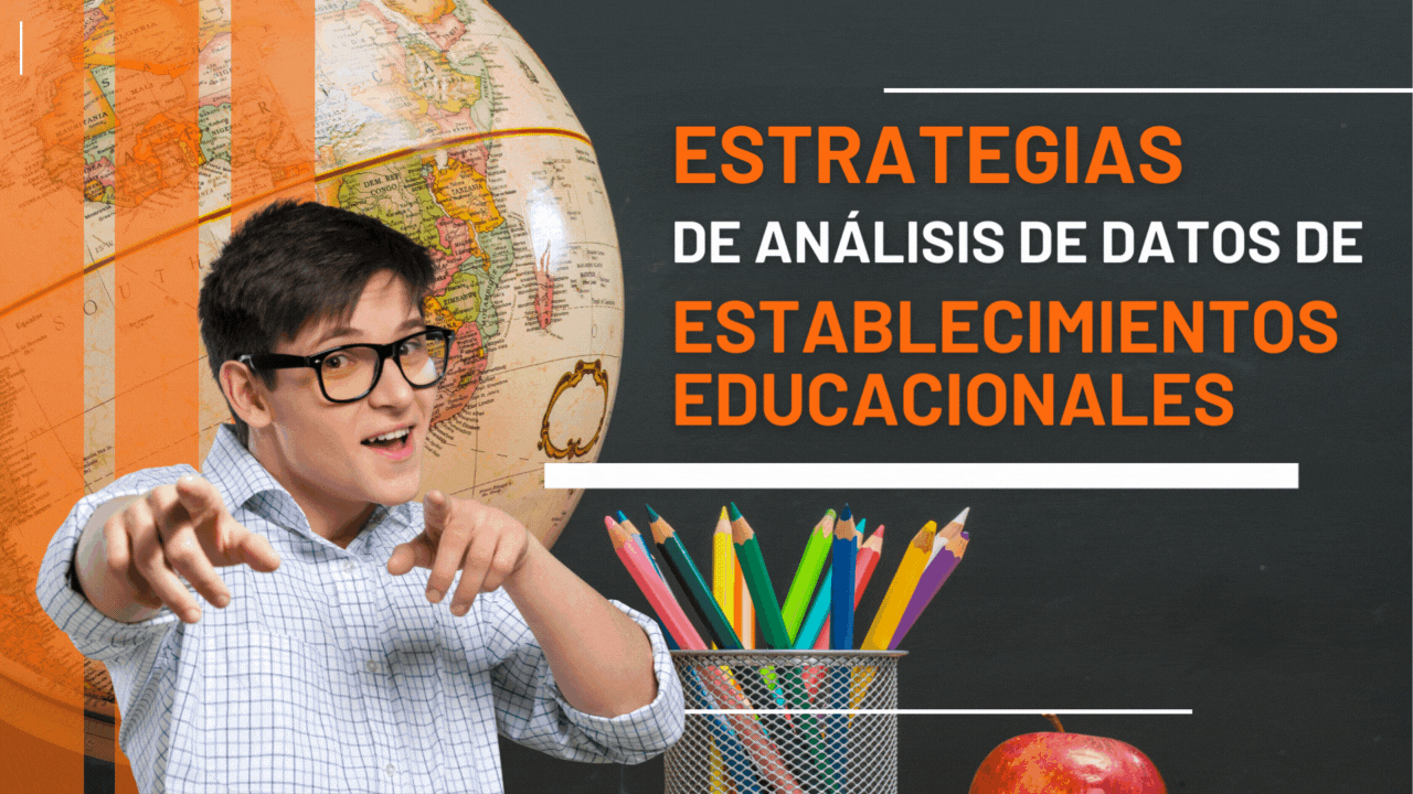 Estrategias de Análisis de Datos de Establecimientos Educacionales